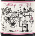 A close-up of a wine bottle label with the text 'PHAUNUS - PET NAT' at the top and '2023' at the bottom. The label features a detailed black-and-white whimsical illustration with gears, a bird, a barrel, figures, and a goblet, framed by pink bands at the top and bottom.

