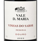 Close-up of a wine bottle label reading VALE D. MARIA, VINHAS DO SABOR, RESERVA, DOURO, 2023 on a white background.